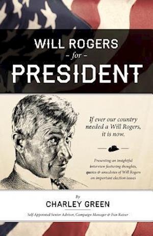 Will Rogers for President