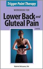 Trigger Point Therapy Workbook for Lower Back and Gluteal Pain (2nd Ed)
