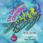 The Christmas Chameleon, a Colorful Tail & Coloring Book