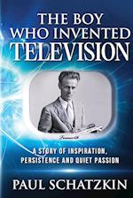 The Boy Who Invented Television 