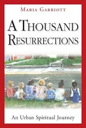 A Thousand Resurrections