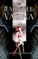 The Haunted Vagina