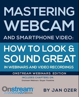 Mastering Webcam and Smartphone Video