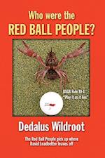 Who Were the Red Ball People?