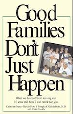 Good Families Don't Just Happen