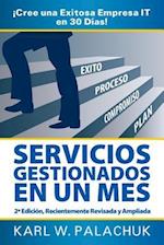 Servicios Gestionados En Un Mes - Cree Una Exitosa Empresa It En 30 Dias! - 2 Edicion