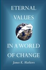 Eternal Values in a World of Change