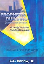 Prophetic Building (a Nightmare or Vision)