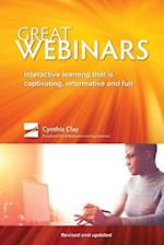 Great Webinars: Interactive Learning That Is Captivating, Informative, and Fun 