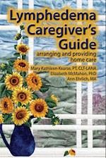 Lymphedema Caregiver's Guide