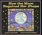 How the Moon Regained Her Shape