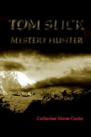 Tom Slick Mystery Hunter