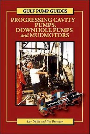 Gulf Pump Guides: Progressing Cavity Pumps, Downhole Pumps and Mudmotors