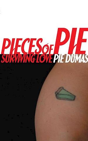 Pieces of Pie - Surviving Love