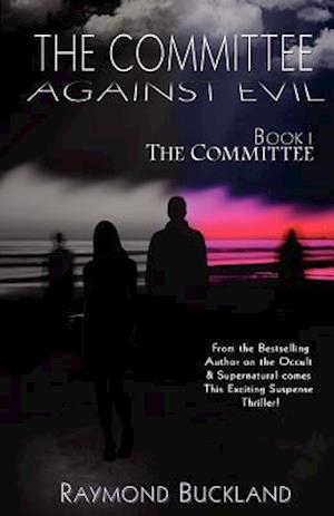 The Committee Against Evil Book I