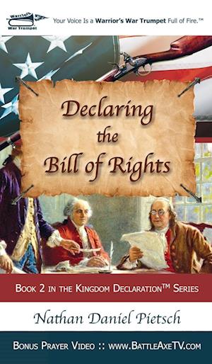 Declaring the Bill of Rights