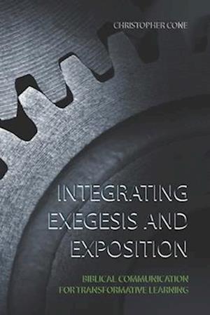 Integrating Exegesis and Exposition