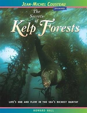 The Secrets of Kelp Forests