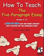 How to Teach the Five Paragraph Essay