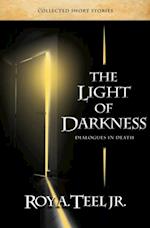 Light of Darkness: Dialogues in Death