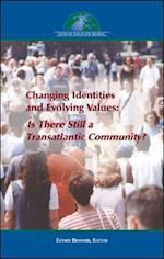 Changing Identities and Evolving Values