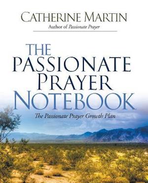 The Passionate Prayer Notebook
