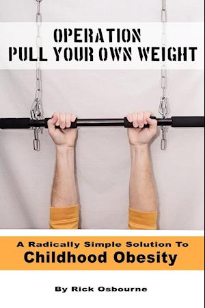 Operation Pull Your Own Weight