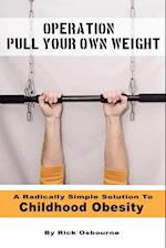 Operation Pull Your Own Weight
