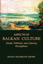 Aspects of Balkan Culture
