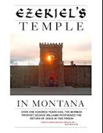 Ezekiel's Temple In Montana