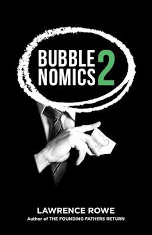 Bubblenomics 2