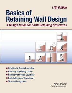 Basics of Retaining Wall Design 11th Edition