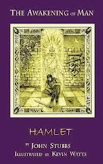 The Awakening of Man Hamlet