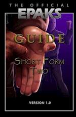 The Official EPAKS Guide to Short Form Two 