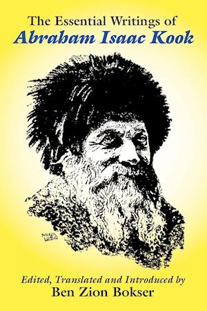 The Essential Writings of Abraham Isaac Kook