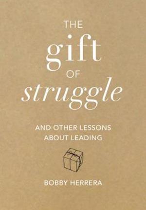 The Gift of Struggle