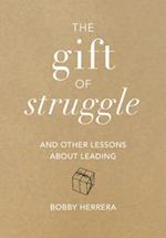 The Gift of Struggle