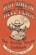 Hot Damn and Hell Yeah / Dirty South