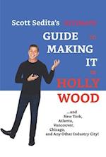 Scott Sedita's Ultimate Guide to Making It in Hollywood