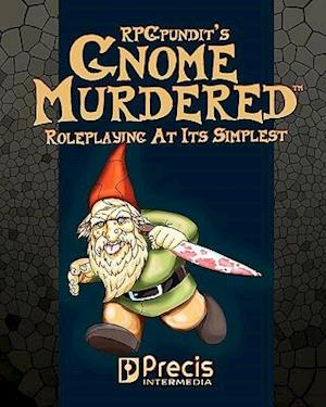 Rpgpundit's Gnomemurdered