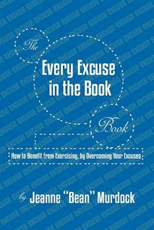 The Every Excuse in the Book Book