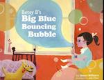 Betsy B's Big Blue Bouncing Bubble