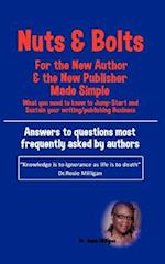 Nuts and Bolts for the New Author and Publisher Made Simple