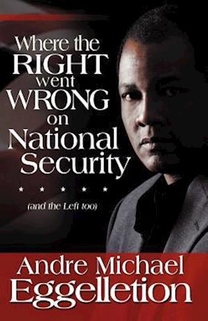 Where the Right Went Wrong on National Security