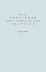 The First Nonlinear System of Differential and Integral Calculus