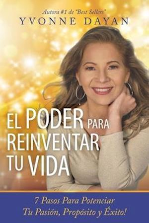 El Poder Para Reinventar Tu Vida