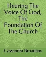 Hearing The Voice Of God, The Foundation Of The Church