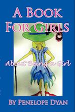 A Book for Girls about Being a Girl