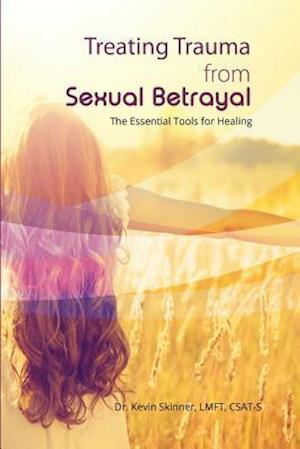 Treating Trauma from Sexual Betrayal