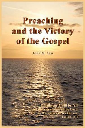 Preaching and the Victory of the Gospel